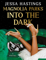 Magnolia Parks Into The Dark - Jessa Hastings.epub